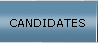 Candidates